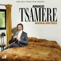 Arnaud Tsamère, Nouveau Spectacle