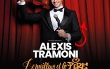 Alexis Tramoni : Le meilleur et le pire