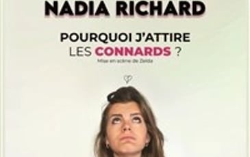 Nadia Richard dans Pourquoi j'attire les connards ?