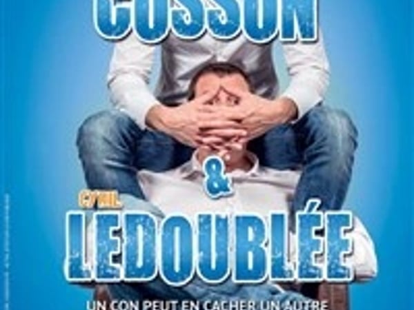 Un con peut en cacher un autre, avec Arnaud Cosson et Cyril Ledoublée