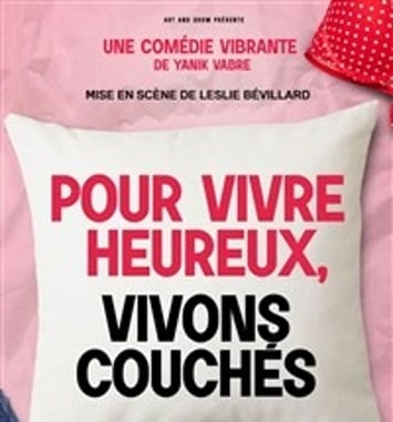Pour vivre heureux, vivons couchés