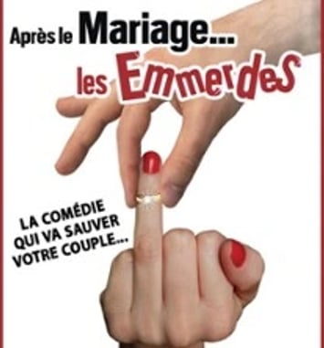 Après le Mariage... les Emmerdes