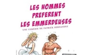 Les Hommes Préfèrent les Emmerdeuses