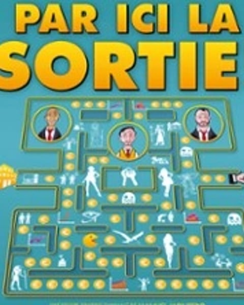 Par ici la sortie !