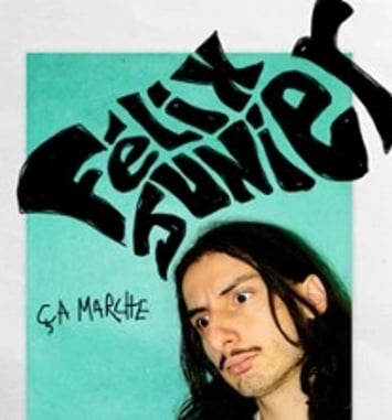 Félix Junier, Ça marche