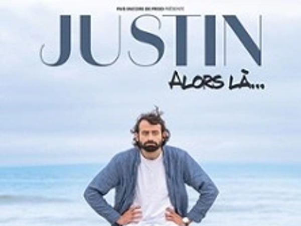 Justin Barthélemy, Alors là...