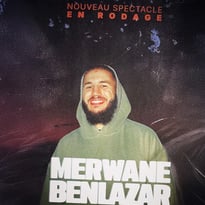 Merwane Benlazar - Nouveau spectacle