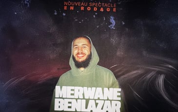 Merwane Benlazar - Nouveau spectacle