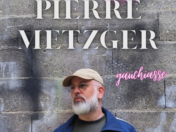 Pierre Metzger - Gauchiasse