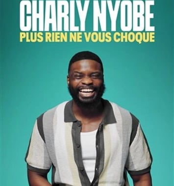 Charly Nyobe, Plus rien ne vous choque