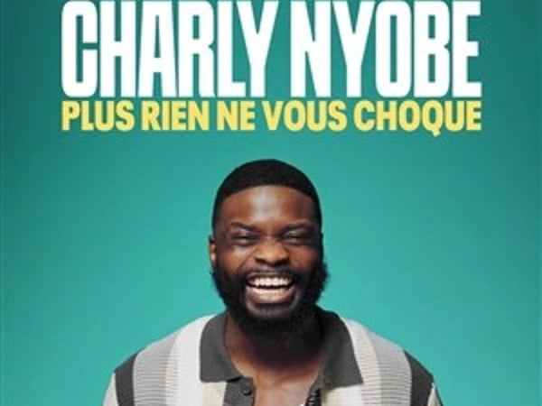 Charly Nyobe, Plus rien ne vous choque