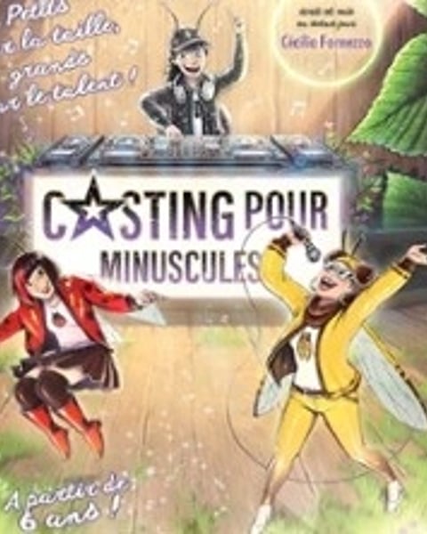 Casting pour Minuscules