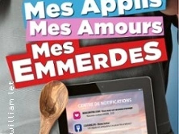 Mes applis mes amours mes emmerdes